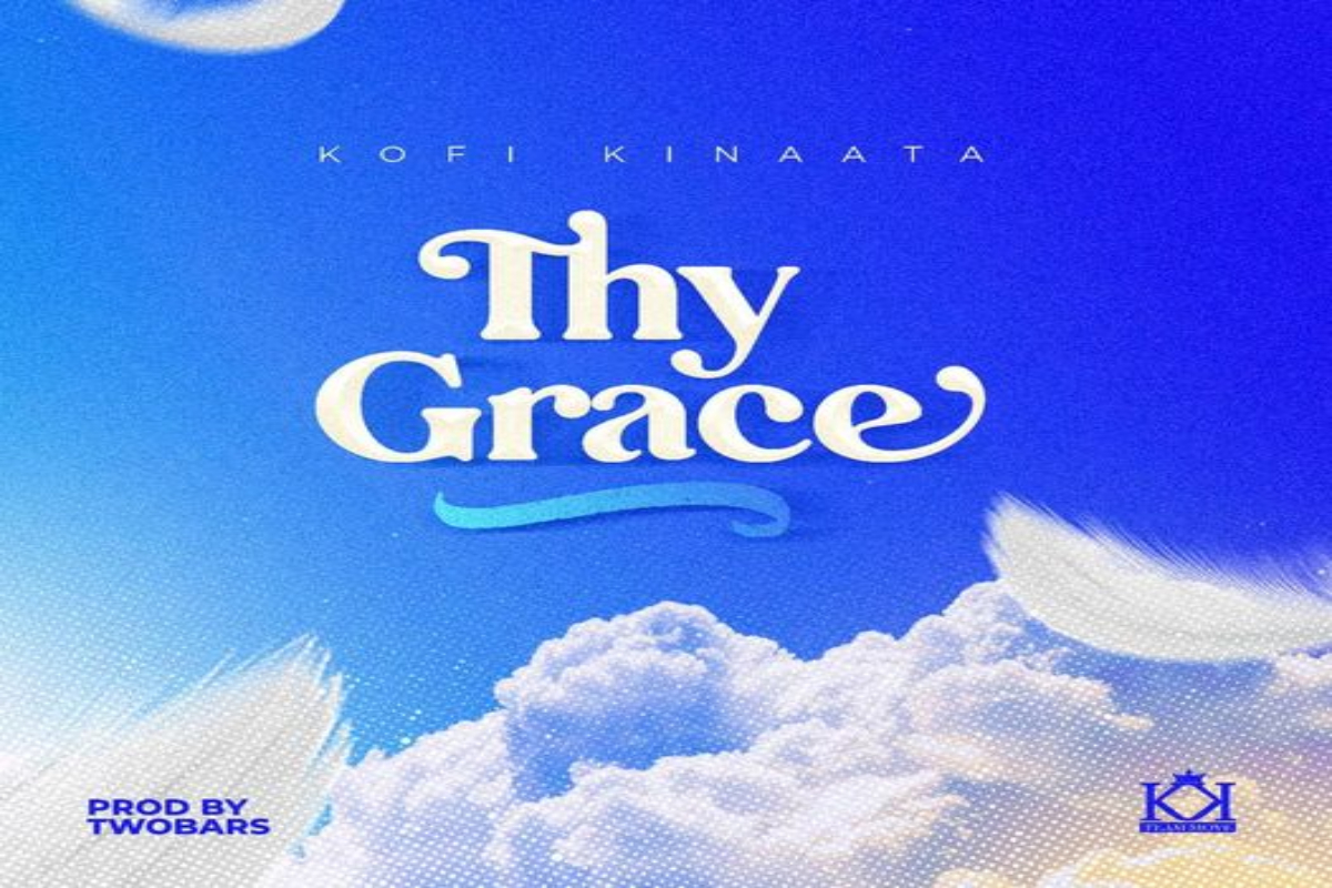 Kofi Kinaata - Thy Grace 12