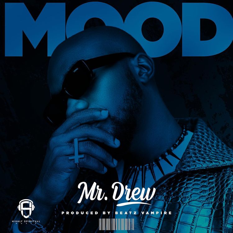 Mr Drew - Mood (Prod. By Beatz Vampire) 17
