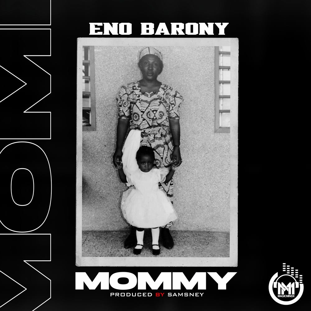 Eno Barony - Mommy (Prod. By Samsney) 8