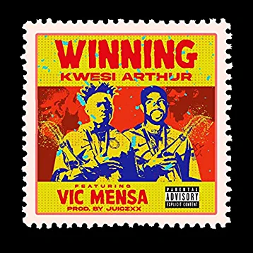 Kwesi Arthur - Winning Feat. Vic Mensa (Prod. By Juicxxx) 1