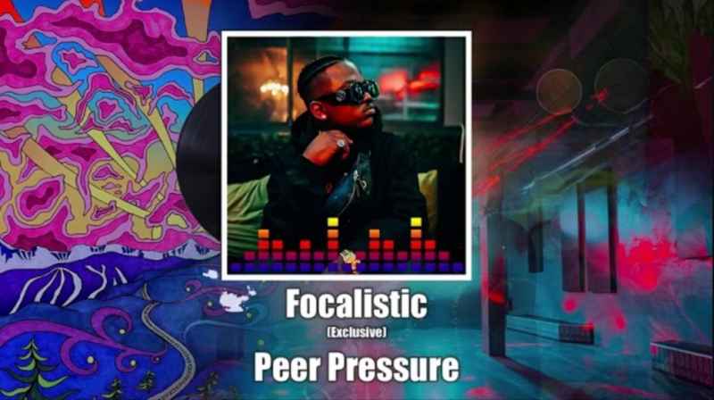 Focalistic - Peer Pressure 5