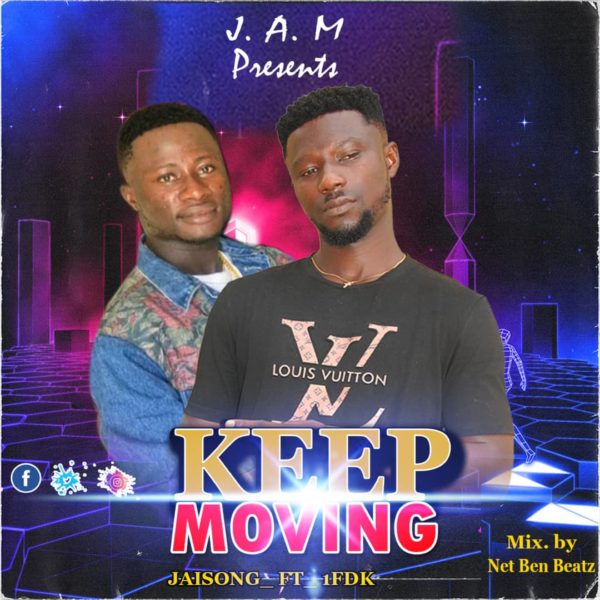 Jaisong - Keep Moving Feat. 1FDK (Mixed By Net Ben Beatz) 4
