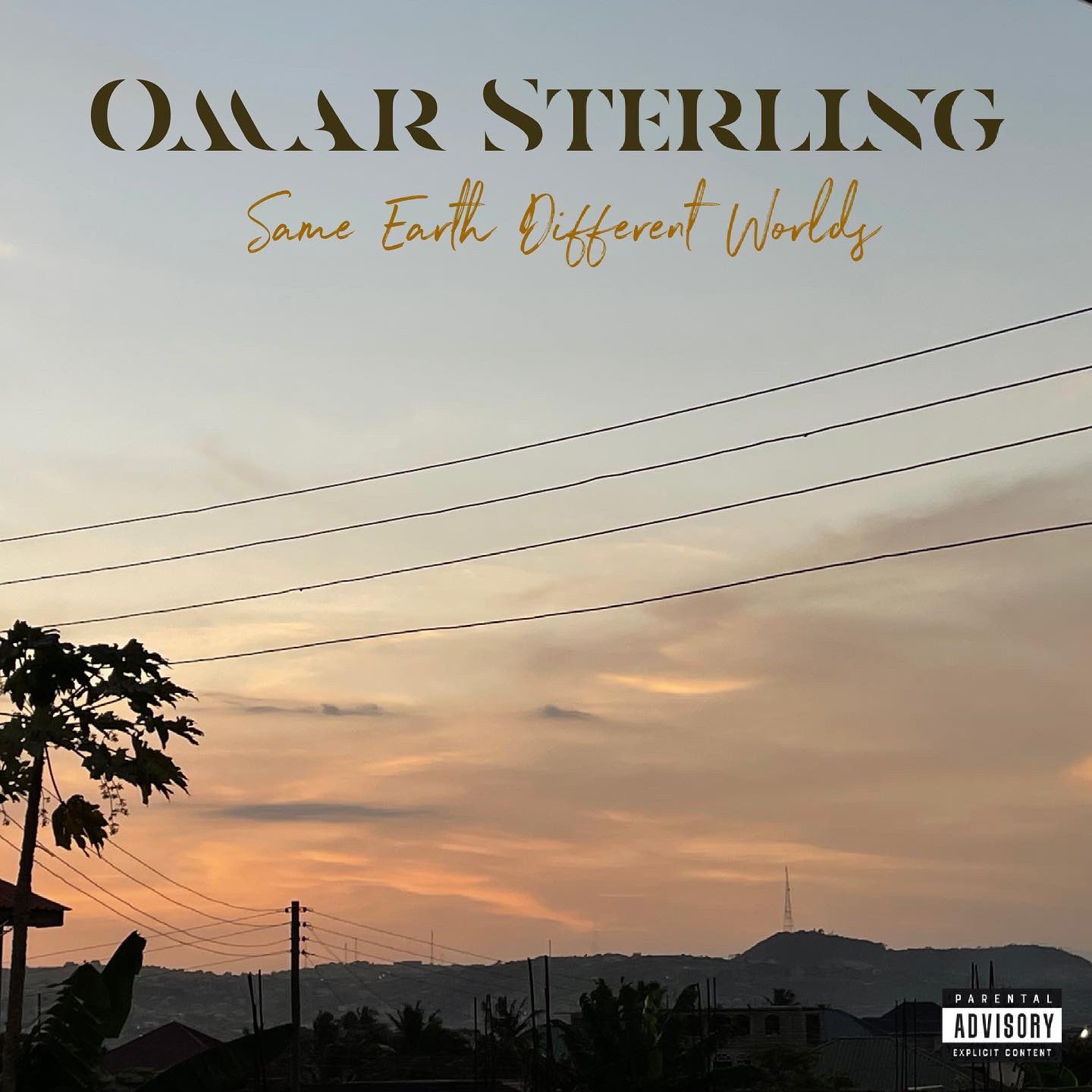 Omar Sterling – Same Earth Different Worlds (Full Album) 10
