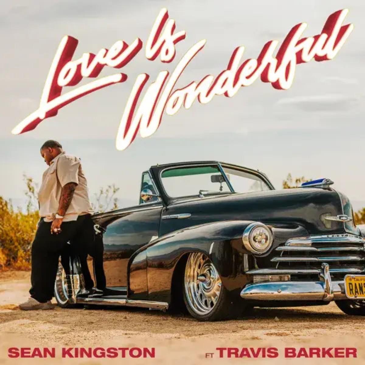 Sean Kingston - Love Is Wonderful Feat. Travis Barker 1