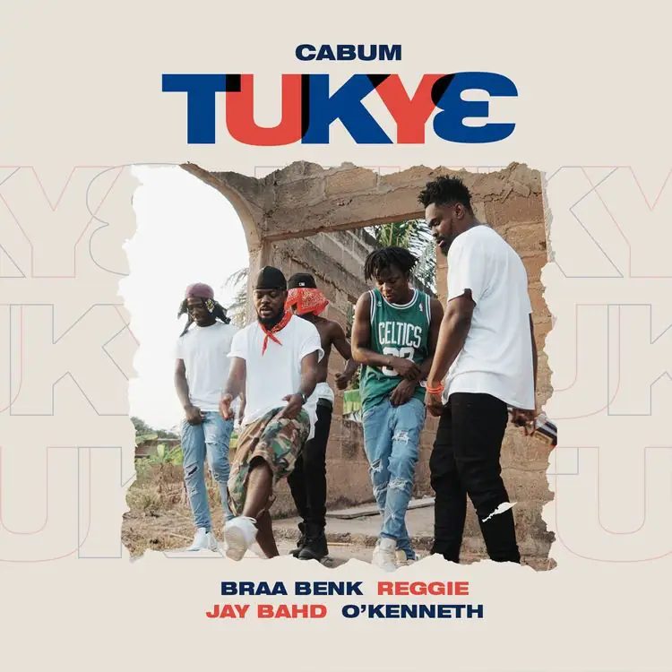 Cabum - Tukye Feat. Reggie, Jay Bahd, O'Kenneth x Braa Benk 10