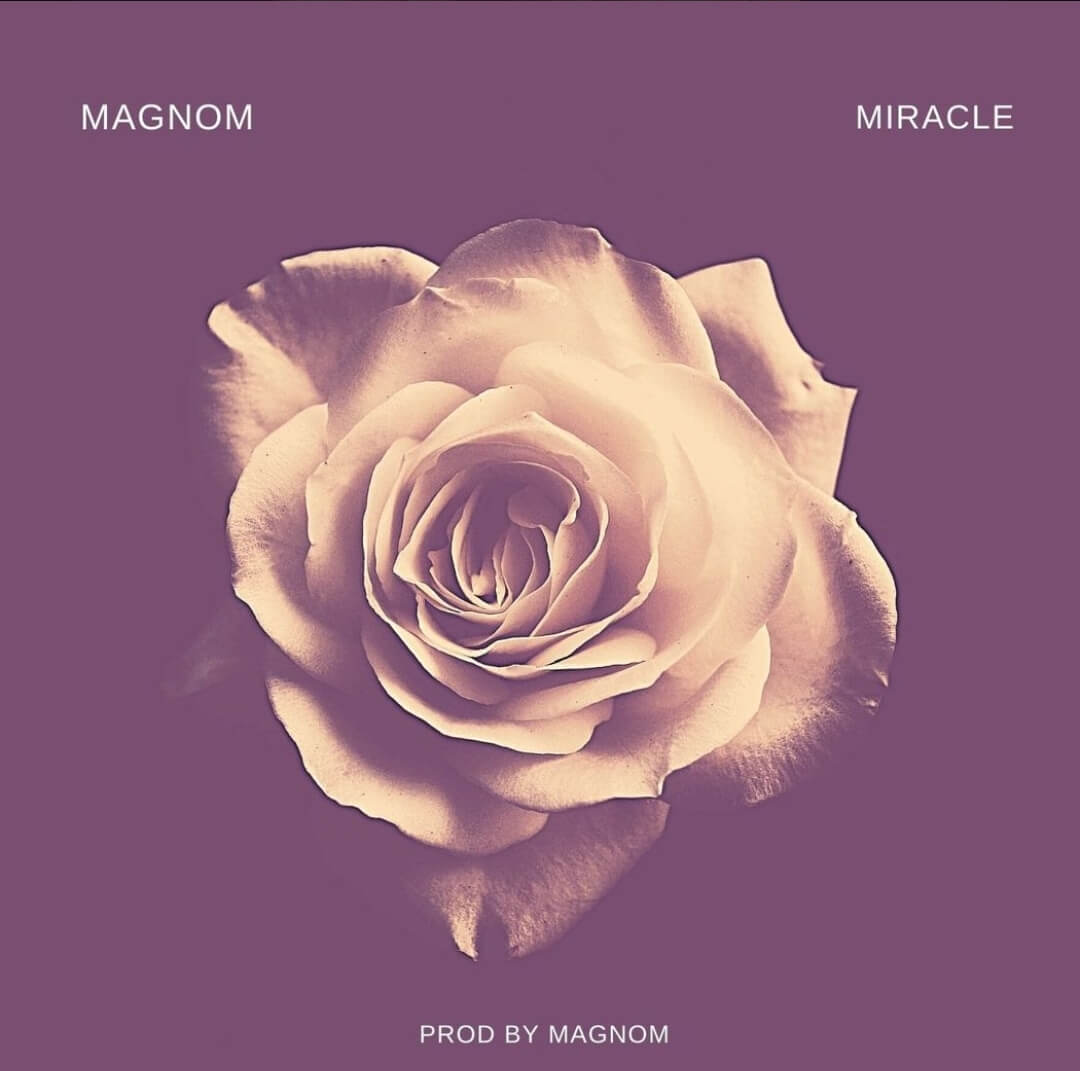 Magnom - Miracle (Prod. By Magnom) 1