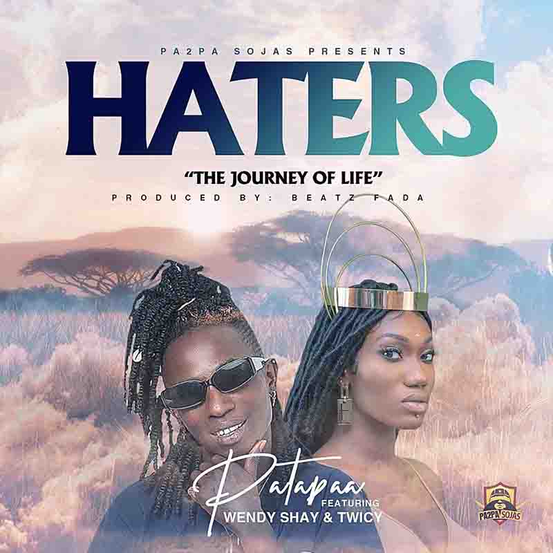 Patapaa - Haters Feat. Wendy Shay & Twicy 10