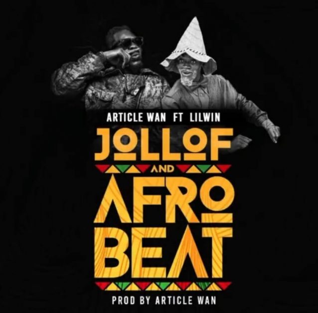 Article Wan - Jollof and Afrobeat Feat. Lil Win 6