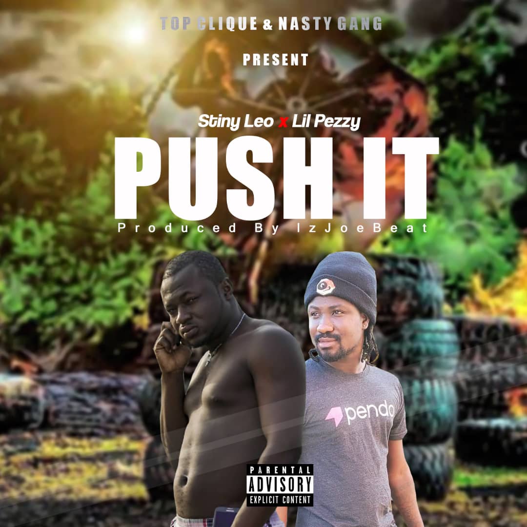 Stiny Leo & Lil Pezzy - Push It (Prod. By IzJoe Beatz) 32