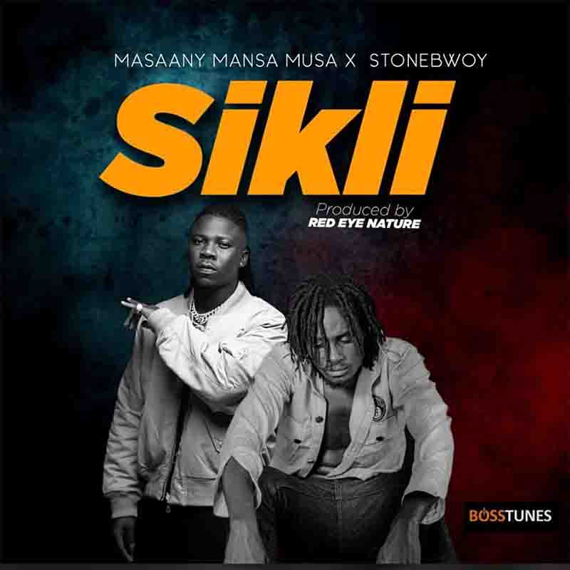 Masaany Mansa Musa - Sikli Feat. Stonebwoy 1