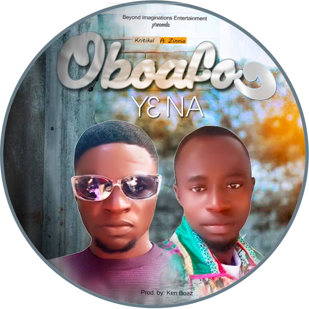 Kritikal Feat. Zinnia - Oboafo Yena (Prod. By Ken Boaz) 21
