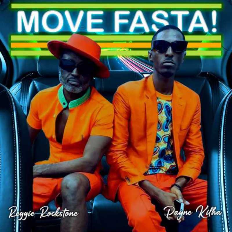 Reggie Rockstone - Move Fasta Feat. Payne Kilha 25