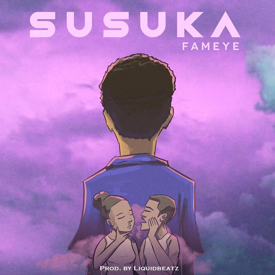 Fameye - Susuka (Prod. By Liquid Beatz) 1