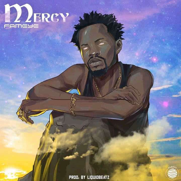 Fameye - Mercy (Prod. By Liquid Beatz) 16