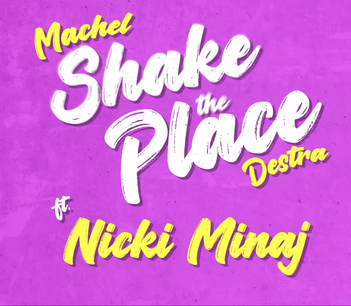 Machel Montano x Destra - Shake the Place Remix Ft Nicki Minaj 12