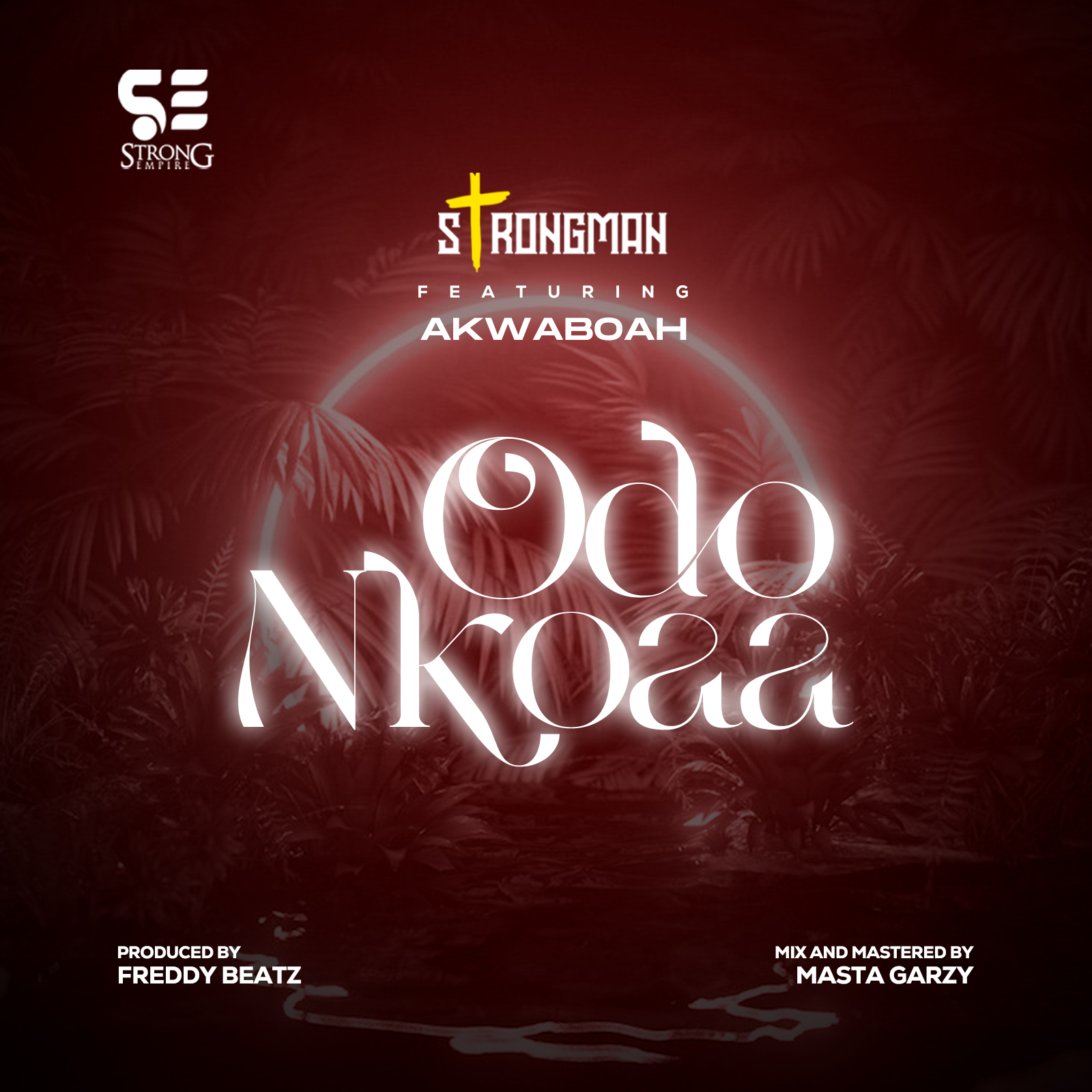 Strongman - Odo Nkoaa Ft Akwaboah 11
