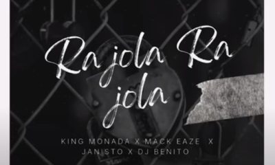 King Monada - Ra jola Ra jola Feat Mack Eaze x Dj Benito & Dj Janisto 2