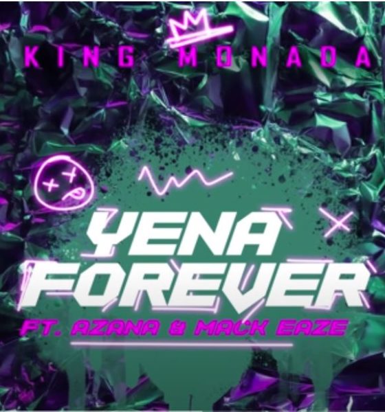 King Monada -Yena Forever Feat Azana & Mack Eaze 1