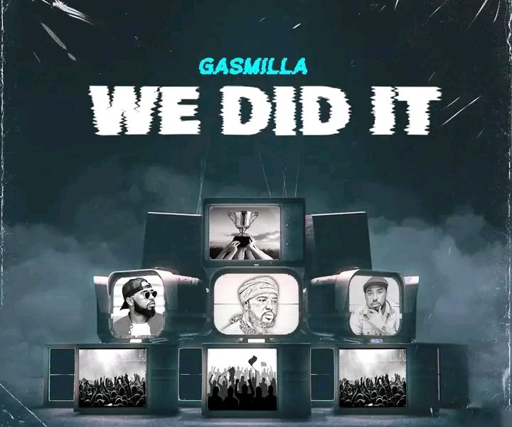 Gasmilla - We Did It 1