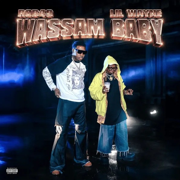 Rob49 & Lil Wayne - Wassam Baby 60